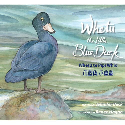 Whetu the Little Blue Duck (Trilingual Edition) - by Jennifer Beck